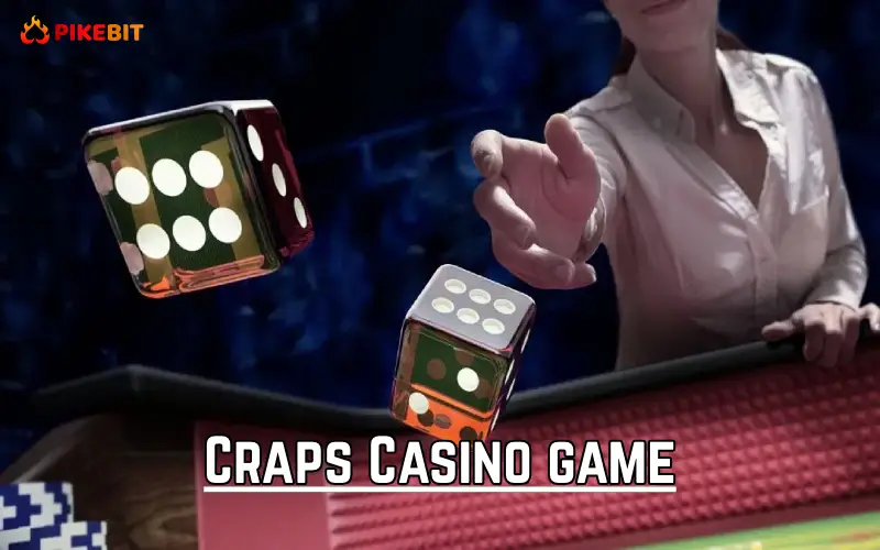 Craps Casino game