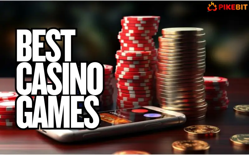 Best Casino Games