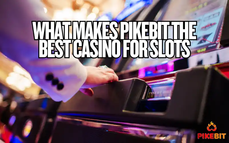 Best Casino for Slots